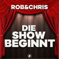 Rob & Chris - Die Show beginnt
