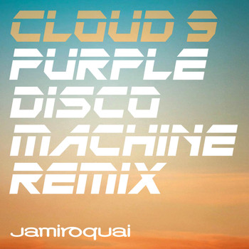 Jamiroquai - Cloud 9 (Purple Disco Machine Remix)