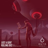 Just A Gent - Rolling Dice