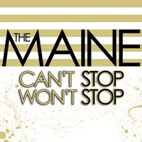 The Maine - Can't Stop Won't Stop (Explicit)