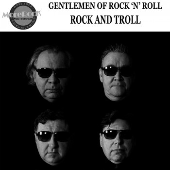 Gentlemen of Rock 'n' Roll - Rock and Troll