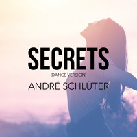 André Schlüter - Secrets (Dance Version)