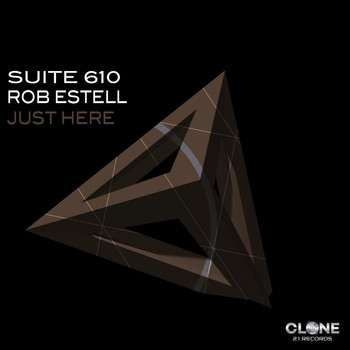 Suite 610 & Rob Estell - Just Here