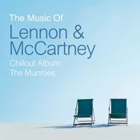 The Munroes - The Music of Lennon & McCartney Chillout Album