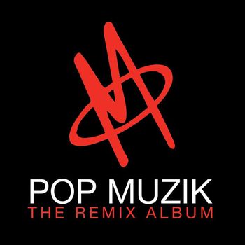 M & Robin Scott - Pop Muzik - The Remix Album
