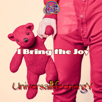 Universallifeenergy - I Bring the Joy