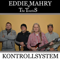 Eddie Mahry & The Touries - Kontrollsystem