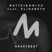 Mattei & Omich feat. Elisabeth - Heartbeat