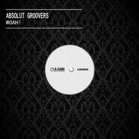 Absolut Groovers - WOAH!