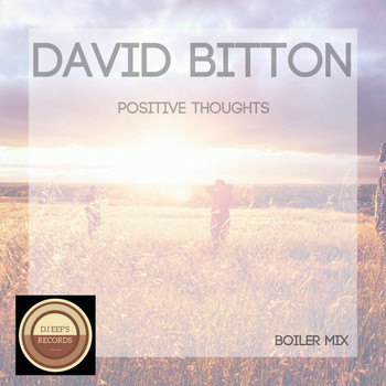 David Bitton - Positive Thoughts (Boiler Mix)