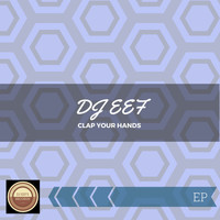 DJ EEF - Clap Your Hands EP