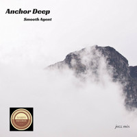 Anchor Deep - Smooth Agent (Jazz Mix)
