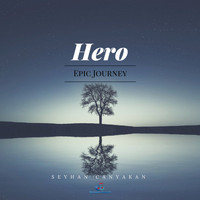 Seyhan Canyakan - Hero Epic Journey