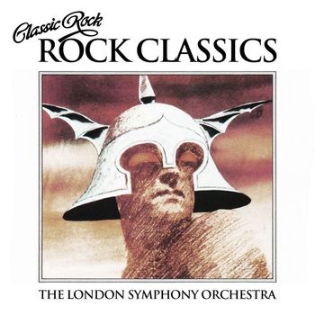 London Symphony Orchestra - Classic Rock - Rock Classics (feat. The Royal Choral Society)