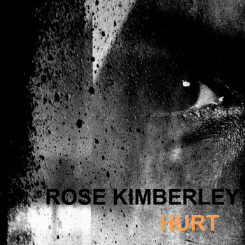 Rose Kimberley - Hurt