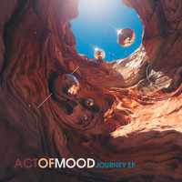 Act of Mood - Journey EP