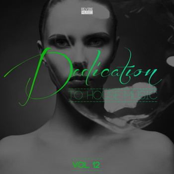Various Artists - Dedication to House Music, Vol. 12