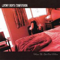 Lucky Boys Confusion - How to Get out Alive