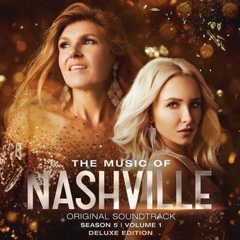 Nashville Cast - The Music Of Nashville Original Soundtrack Season 5 Volume 1 (Deluxe Version)
