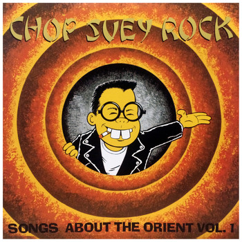 Various Artists - Chop Suey Rock Vol. 1, Rockin' Songs About the Orient