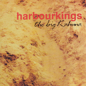 Harbourkings - The Big Kahuna