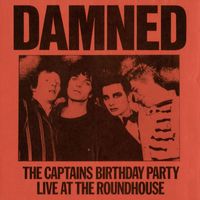 The Damned - The Captain's Birthday Party (Live at the Roundhouse) (Explicit)