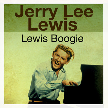 Jerry Lee Lewis - Lewis Boogie
