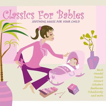 Various Artists - Classics for Babies