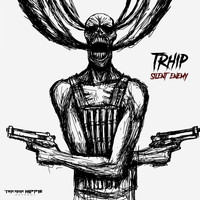 Trhip - Silent Enemy (Explicit)
