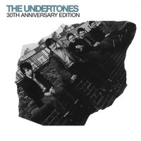 The Undertones - The Undertones (30th Anniversary Edition)