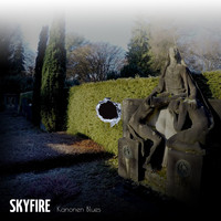Skyfire - Kanonen Blues