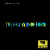 Samuel Sisela - The New Blonde Form