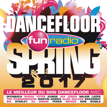 Various Artists - Fun Dancefloor Spring 2017 (Explicit)