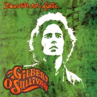 Gilbert O'Sullivan - I'm a Writer, Not a Fighter (Deluxe Edition)