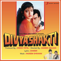 Nadeem Shravan - Divya Shakti (Original Motion Picture Soundtrack)