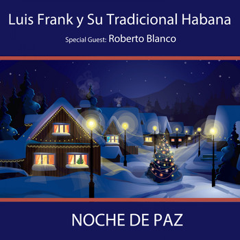 Luis Frank & Tradicional Habana - Noche de Paz