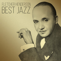 Fletcher Henderson & His Orchestra - Best Jazz