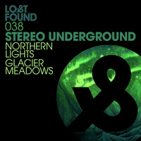 Stereo Underground - Northern Lights / Glacier Meadows