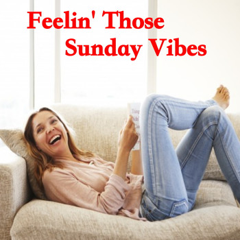 Various Artists - Feelin' Those Sunday Vibes