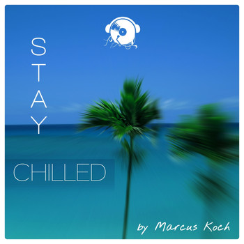 Marcus Koch - Stay Chilled