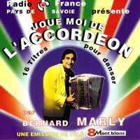 Bernard Marly - Joue moi de l'accordéon