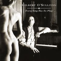 Gilbert O'Sullivan - Every Song Has Its Play (Original Score)
