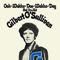 Gilbert O'Sullivan - Ooh-Wakka-Doo-Wakka-Day