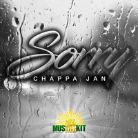 Chappa Jan - Sorry