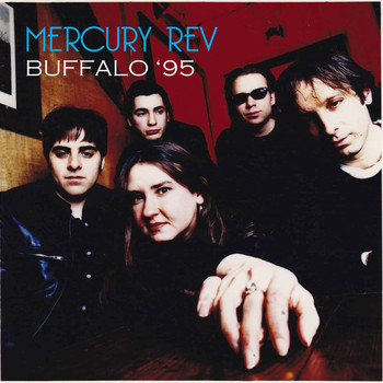 Mercury Rev / - Buffalo '95