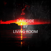Living Room - Darkside