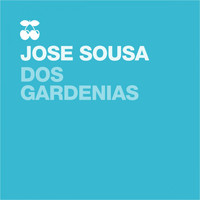 Jose Sousa - Dos Gardenias