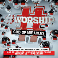 Elevation - #Worship: God of Miracles
