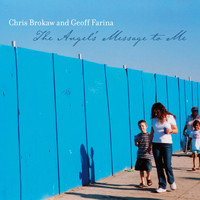 Chris Brokaw & Geoff Farina - The Angel's Message To Me