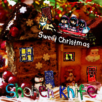 Shonen Knife - Sweet Christmas